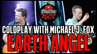 Coldplay and Michael J. Fox - Earth Angel (live) | Territorio Rock