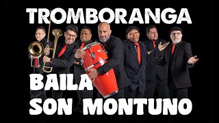 Tromboranga | Baila Son Montuno (Official Video)