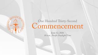 Caltech's 132nd Commencement Ceremony