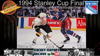 1994R4G6 Vancouver Canucks vs New York Rangers (HD HQ CBC). Game 6, 1994 Stanley Cup Final.