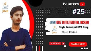 Single Dimensional Array in Java #25 | One Dimensional Array | Java Course | Java Tutorial |Pointers