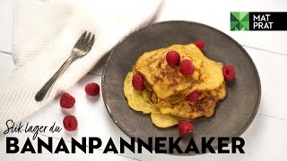 Bananpannekaker | MatPrat