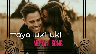 Maya Luki Luki - Full Lyrics || Tika Prasain, Anand Adhikari, Ashish Abiral || Nepali Song