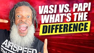 VASI vs. PAPI  - What's the DIFFERENCE and HOW to USE THEM TO YOUR ADVANTAGE | Private Pilot License