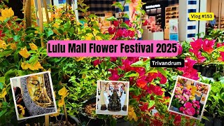 Flower Festival | Lulu Mall | Edition 4 | 2025 | Trivandrum | Kerala Vlog #153