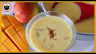 ଆମ୍ବ ଖିରି | ଆମ୍ବ ରାବିଡ଼ି | Amba Khiri Recipe | Mango Kheer | Mango Desert | Handishala