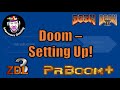 Doom - Setting Up! [Guide - Introduction, Installation & Playing Doom]