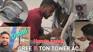 Gree 5 ton tower ac single phase // HOW  TO INSTALL FREE SAND AC IN UAE