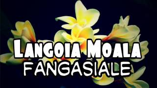 Langoia Moala - Fangasiale