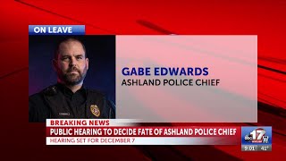 Ashland Board of Aldermen to hold hearing on possible removal of police chief on Dec. 7