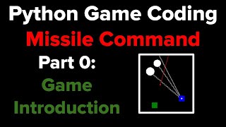 Python Game Programming Tutorial: Missile Command Intro