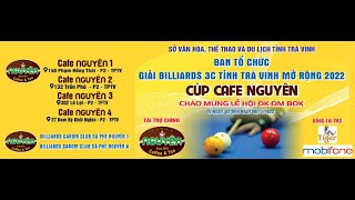 Duy Phong vs Quốc Thích - Bán Kết | Giải Billiard 3C Cúp Cafe Nguyên - Trà Vinh năm 2022