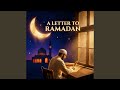 A Letter to Ramadan