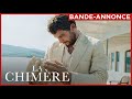 LA CHIMÈRE | Bande-annonce