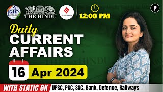 16 April Current Affairs 2024 | Daily Current Affairs | Current Affairs Today