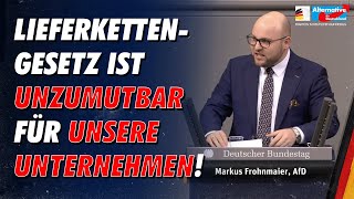 Unzumutbar für unsere Unternehmen! - Markus Frohnmaier - AfD-Fraktion im Bundestag