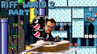 Riff World 2 Episode 9 - Smooth Sailing