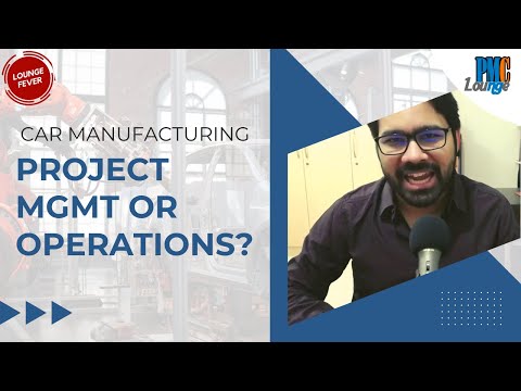 Car production – Project management or Operations?