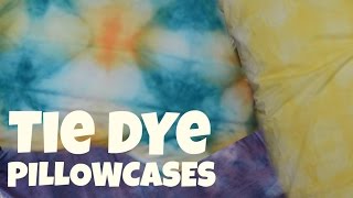 Tie Dye Pillow Cases | DIY With Me