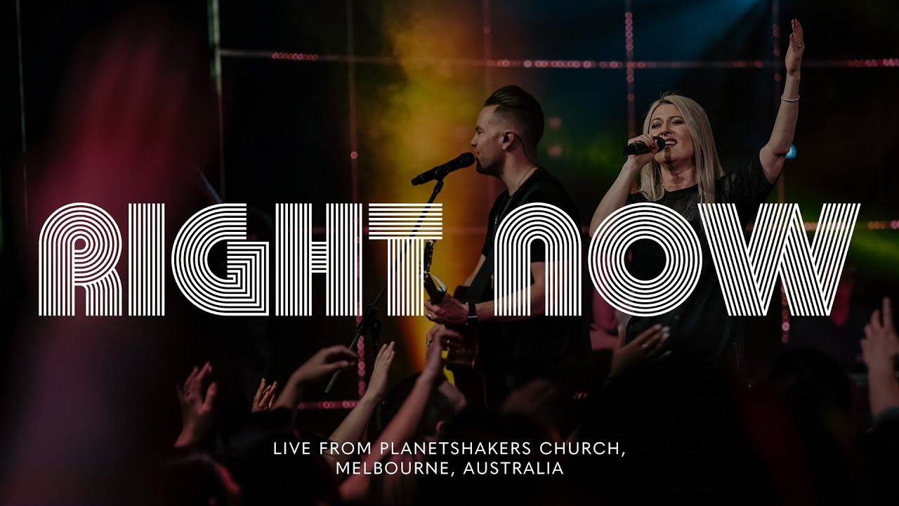 Planetshakers | Right Now | Official Music Video - YouTube