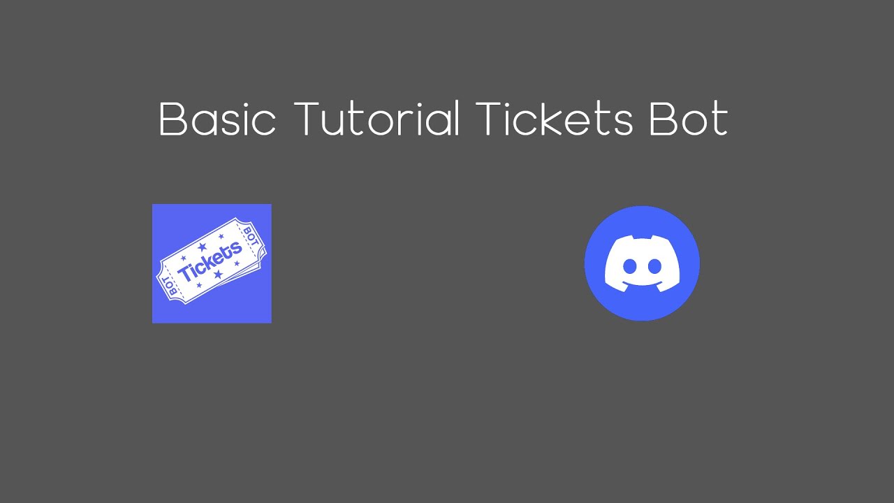 Basic Tickets Bot Tutorial Youtube