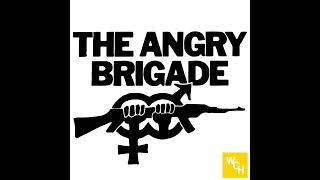 E83: Angry Brigade, part 1