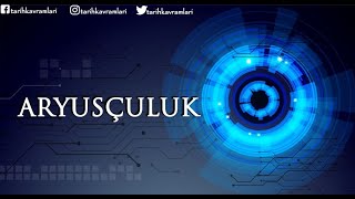 Aryusçuluk | Tarih Kavramları-36