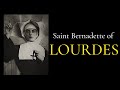 SAINT BERNADETTE OF LOURDES   ( Documentary )