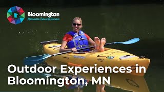 Outdoor Experiences in Bloomington, MN