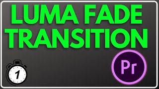 FAST Luma Fade Transition in Premiere Pro 2023 | Premiere Pro Tutorials