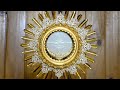 adoración al santísimo en vivo live adoration of the blessed sacrament