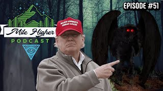 The Mothman, Ghost Theories & Trump Time Traveler Conspiracy - Podcast #51