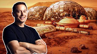 Elon Musk’s Plan To Colonize Mars