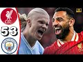 Liverpool vs Manchester City - 5 - 3 - All Goals - Highlights - Premier League 2024