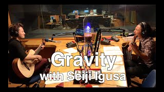 Seiji Igusa x Tama - Gravity (Radio Session)