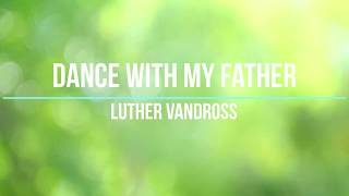 Dance With My Father by Luther Vandross KARAOKE