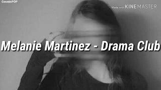 Melanie Martinez - Drama Club (Tradução/Legendado