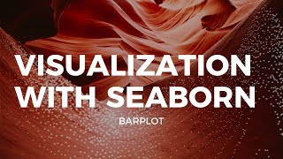 VISUALIZATION WITH SEABORN - BARPLOT