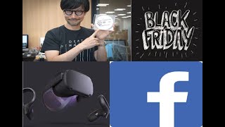 Hideo Kojima, Black Friday and Oculus Goodies