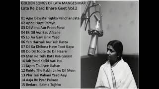 GOLDEN SONGS OF LATA MANGESHKAR  लता मंगेशकर के यादगार गमगीन नगमे LATA KE DARD BHARE GEET Vol. 2