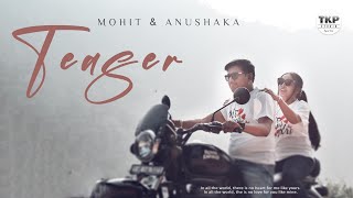 BEST PRE WEDDING TEASER 2024 | Mohit and Anushka | #prewedding