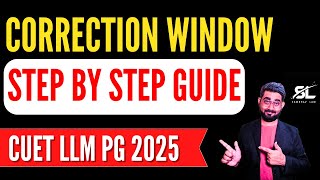 CUET PG LLM 2025 Correction Window: Important Update | CUET LLM 2025 | CUET PG LLM | CUET PG LLM