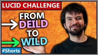 Lucid Dreaming Challenge - From DEILD to WILD #Shorts