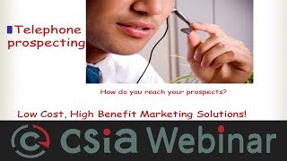 CSIA Webinar Low Cost High Benefit Marketing Strategies