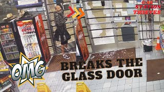 CRAZY GUY BREAKS GLASS DOOR | FUNNY MOMENT CAUGHT ON CAMERA | GAS STATION THIEVES | THIEVES CAUGHT