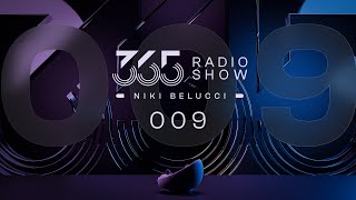 365 Radio Show by Niki Belucci #009 - EDM Mainstream