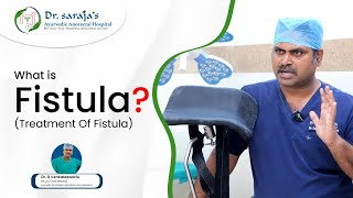 Effective Ayurvedic Treatment for Fistula-in-Ano | Dr. G. Venkateshwarulu Explains