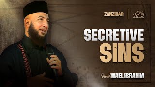 NEW: Secretive Sins | Sheikh Wael Ibrahim | Light Upon Light Zanzibar