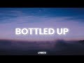 Soran - Bottled Up (Lyrics)