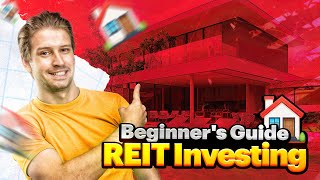 REIT INVESTING: A Beginner's Guide